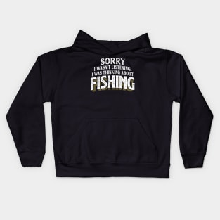 I Was Thinking About Fishing Fishing Kids Hoodie